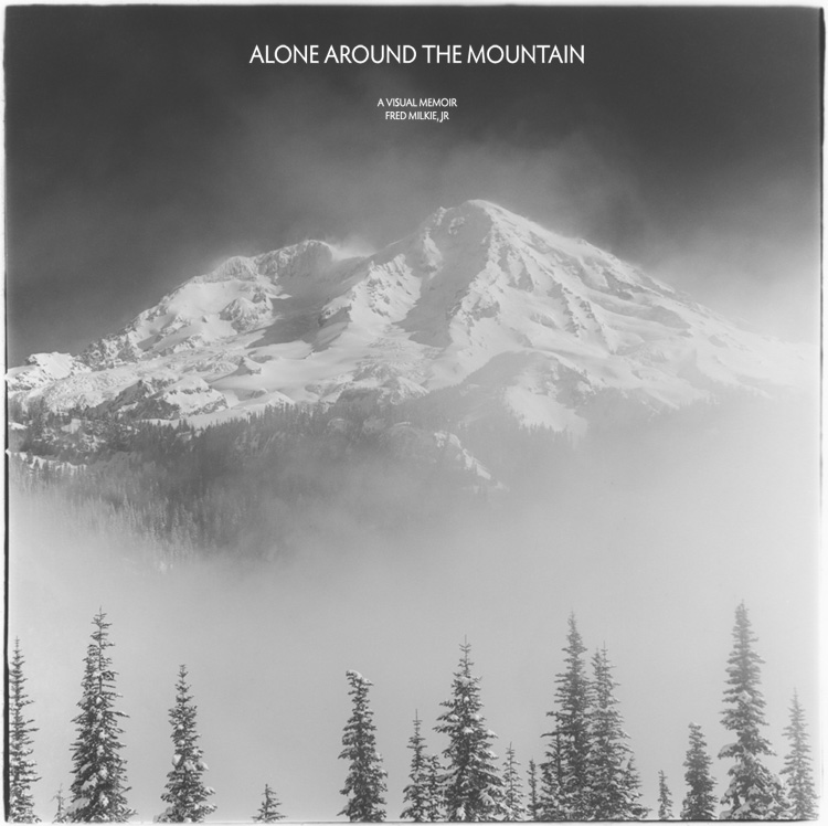 Alone Around The Mountain: A Visual Memoir